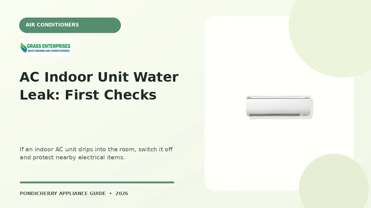 AC Indoor Unit Water Leak: First Checks appliance guide illustrated by Grass Enterprises, Pondicherry