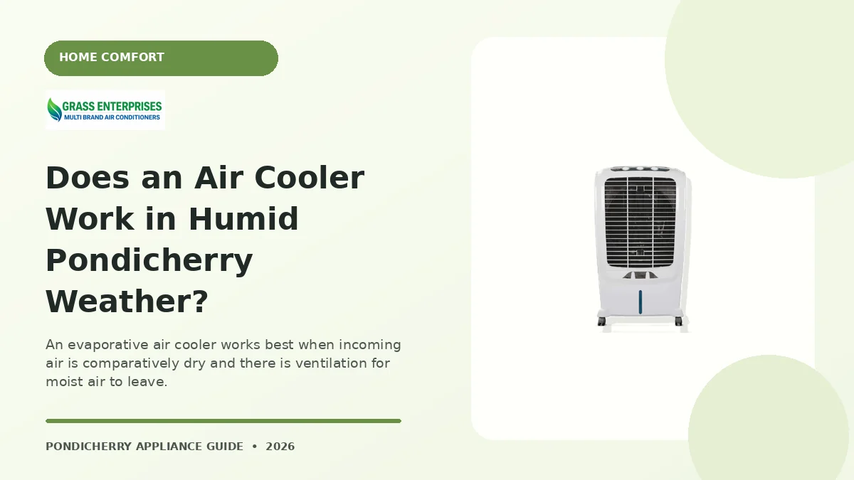 Does an Air Cooler Work in Humid Pondicherry Weather? appliance guide illustrated by Grass Enterprises, Pondicherry