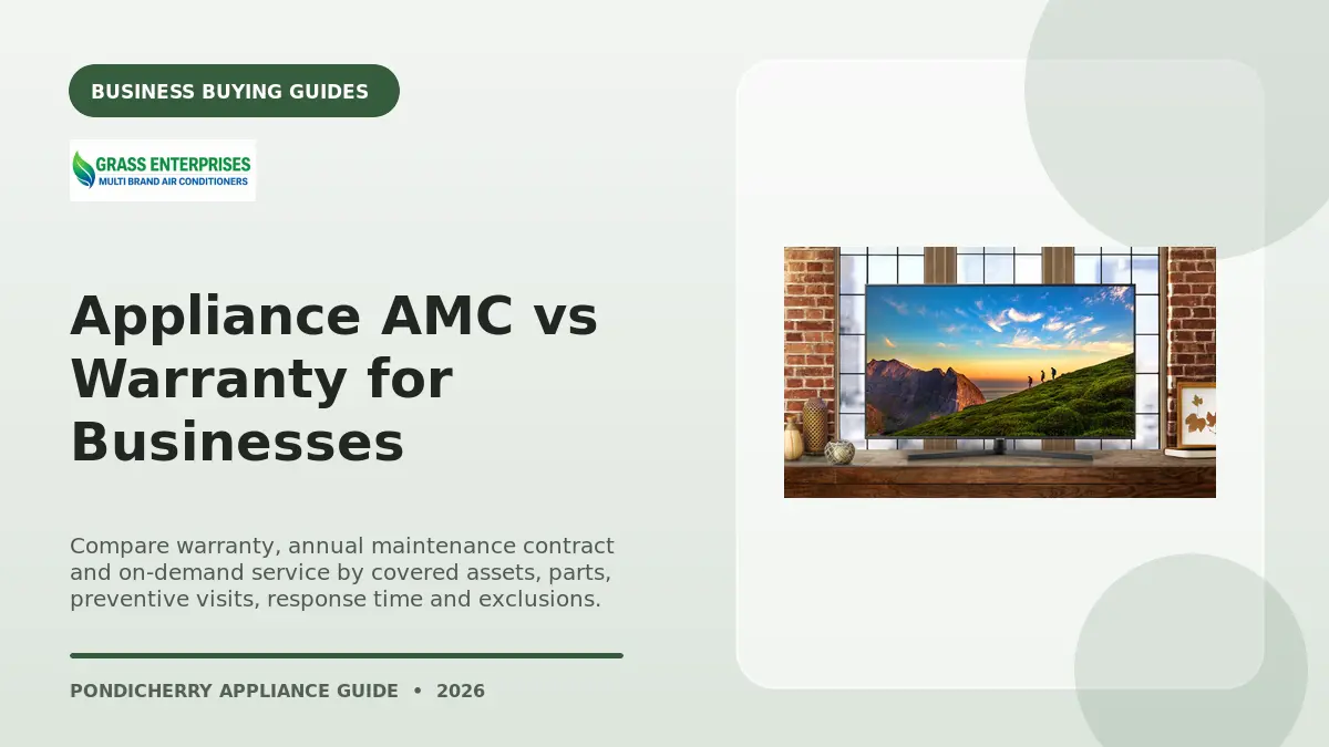Appliance AMC vs Warranty for Businesses illustrated guide from Grass Enterprises Pondicherry