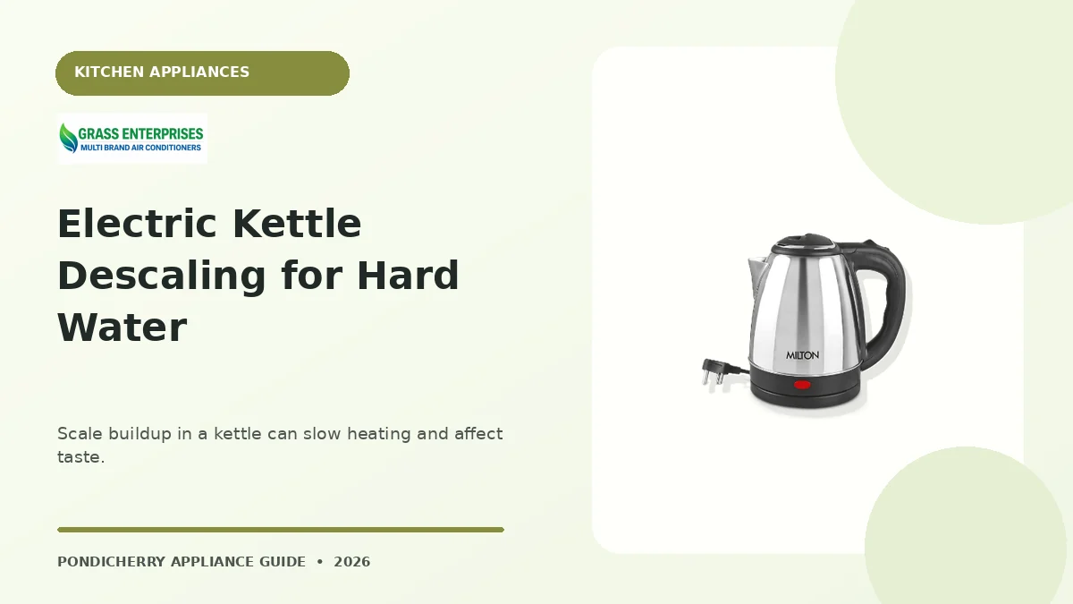 Electric Kettle Descaling for Hard Water appliance guide illustrated by Grass Enterprises, Pondicherry