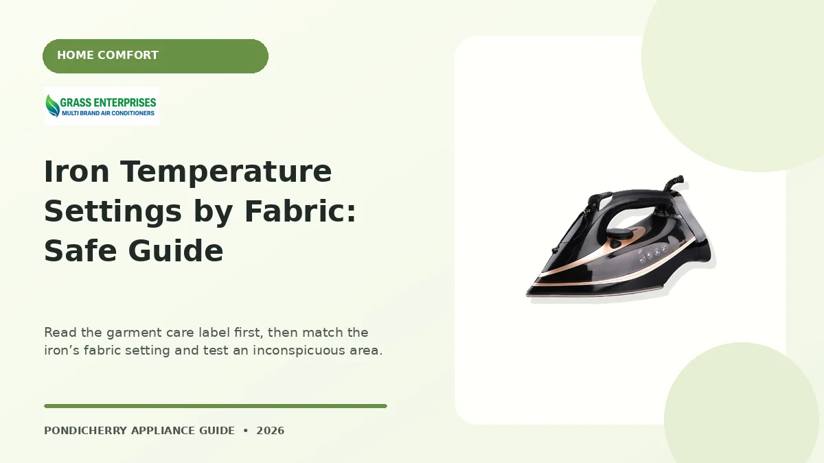 Iron Temperature Settings by Fabric: Safe Guide appliance guide illustrated by Grass Enterprises, Pondicherry
