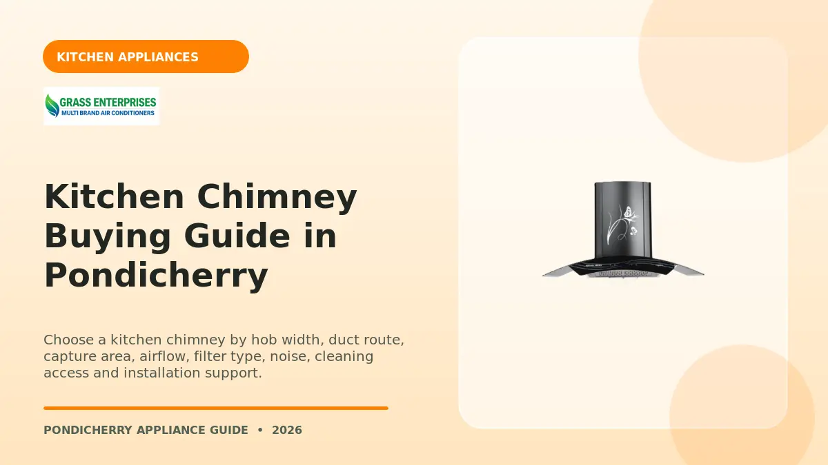 Kitchen Chimney Buying Guide in Pondicherry illustrated guide from Grass Enterprises Pondicherry