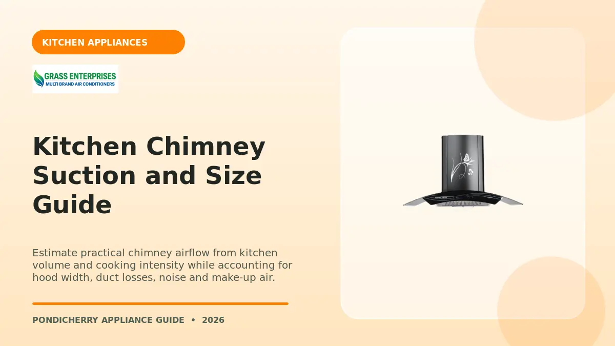 Kitchen Chimney Suction and Size Guide illustrated guide from Grass Enterprises Pondicherry