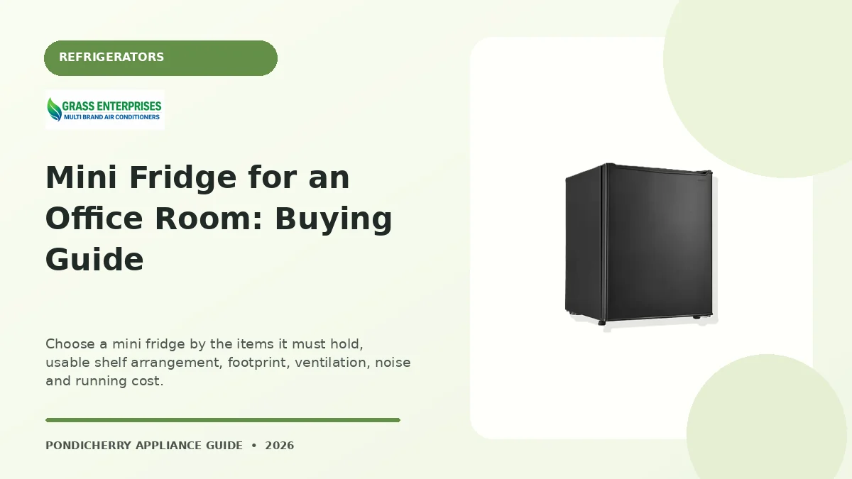 Mini Fridge for an Office Room: Buying Guide appliance guide illustrated by Grass Enterprises, Pondicherry