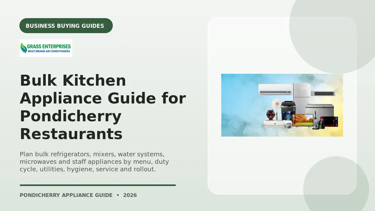 Bulk Kitchen Appliance Guide for Pondicherry Restaurants illustrated guide from Grass Enterprises Pondicherry