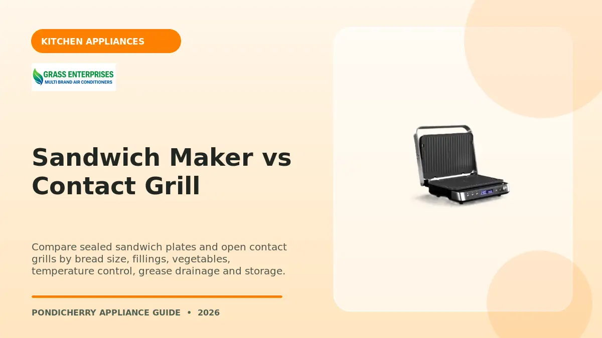 Sandwich Maker vs Contact Grill illustrated guide from Grass Enterprises Pondicherry