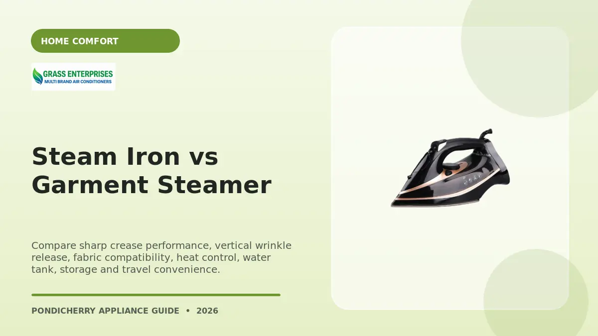 Steam Iron vs Garment Steamer illustrated guide from Grass Enterprises Pondicherry