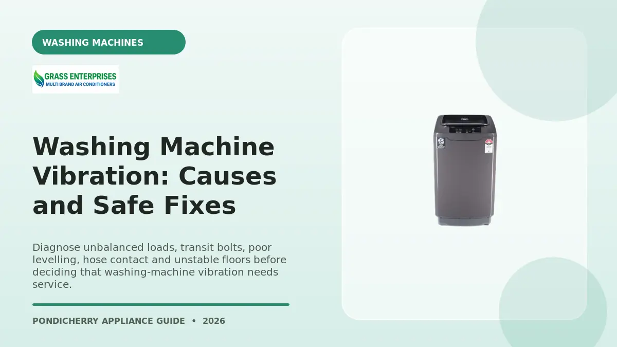 Washing Machine Vibration: Causes and Safe Fixes illustrated guide from Grass Enterprises Pondicherry