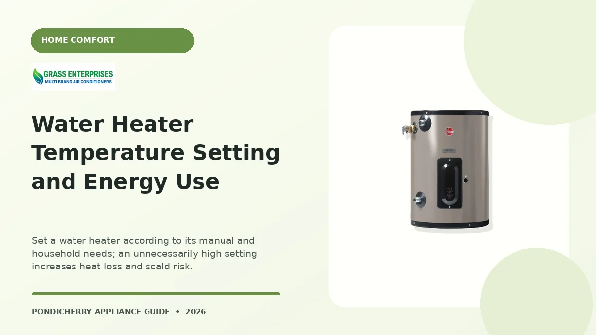Water Heater Temperature Setting and Energy Use appliance guide illustrated by Grass Enterprises, Pondicherry